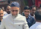 प्रत्याशी दानिश अजीज के साथ असदुद्दीन ओवैसी पीर बाबा के मजार पहुंचे